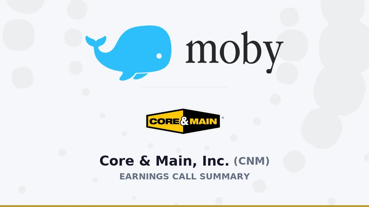 Core & Main, Inc. Q1 2026 Earnings Call Summary